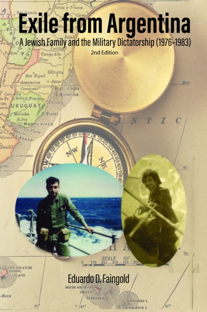Exile From Argentina: A Jewish Family and the