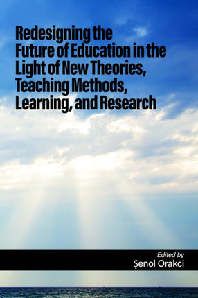 Redesigning the Future of Education in the Light