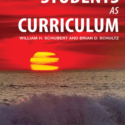Students as Curriculum