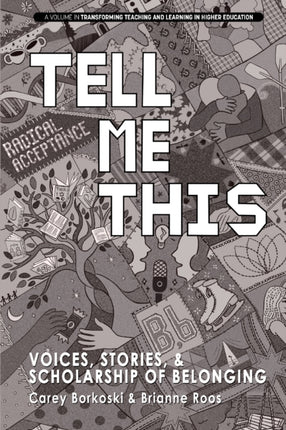 Tell Me This  Voices Stories and Scholarship of