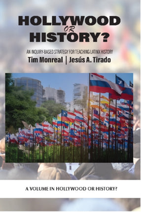 Hollywood or History  An InquiryBased Strategy