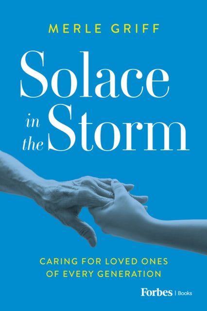 Solace in the Storm: Caring for Loved Ones of