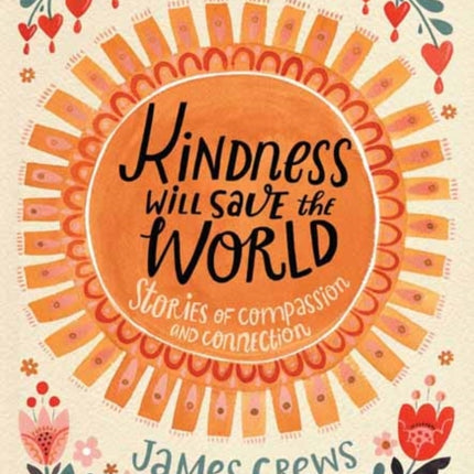 Kindness Will Save the World