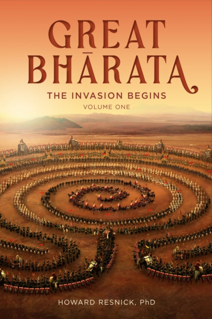 Great Bharata (Volume I): The Invasion Begins 