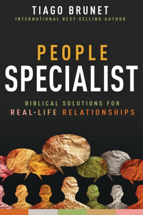 People Specialist: Biblical Solutions for Real-Life Relationships