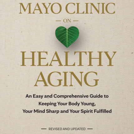 Mayo Clinic on Healthy Aging