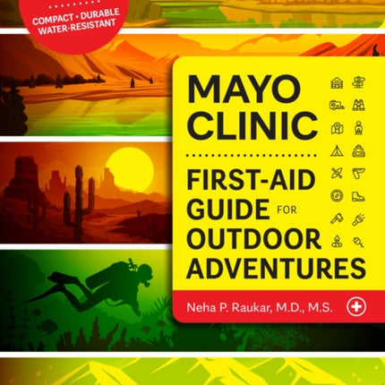 Mayo Clinic FirstAid Guide for Outdoor Adventures