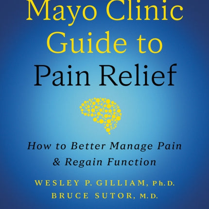 Mayo Clinic Guide to Pain Relief