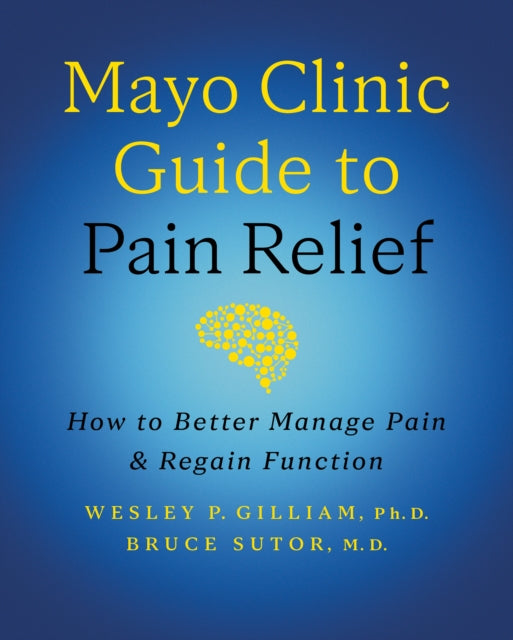 Mayo Clinic Guide to Pain Relief