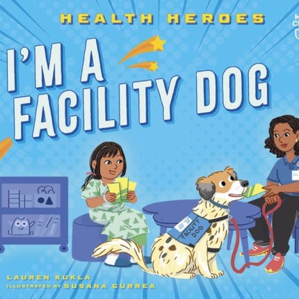 Im a Facility Dog