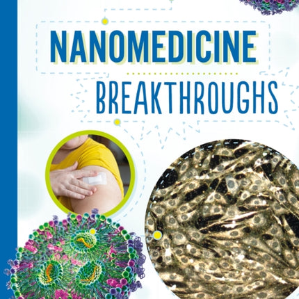 Nanomedicine Breakthroughs