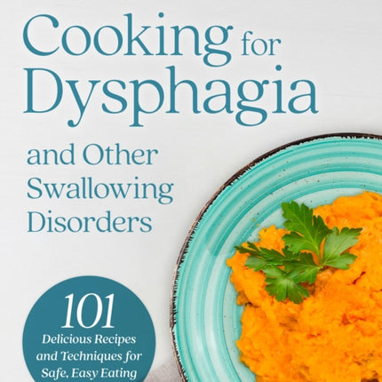 Cooking for Dysphagia