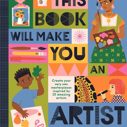 This Book Will Make You an Artist