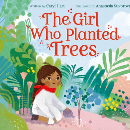 The Girl Who Planted Trees