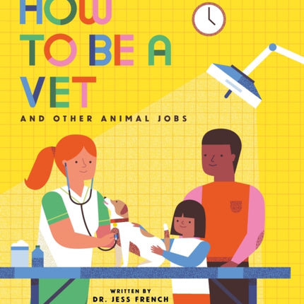 How to Be a Vet and Other Animal Jobs
