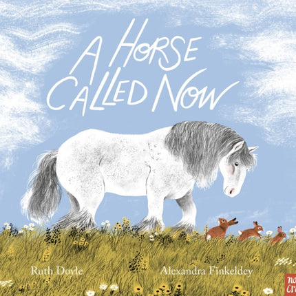 A Horse Called Now