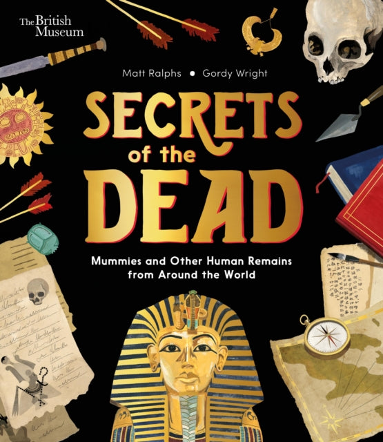 Secrets of the Dead Mummies and Other Human