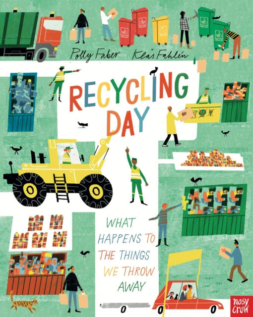 Recycling Day What Happens to the Things We Throw Away