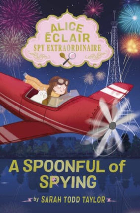 Alice Éclair Spy Extraordinaire A Spoonful of Spying