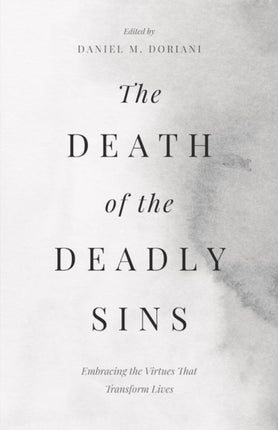 The Death of the Deadly Sins