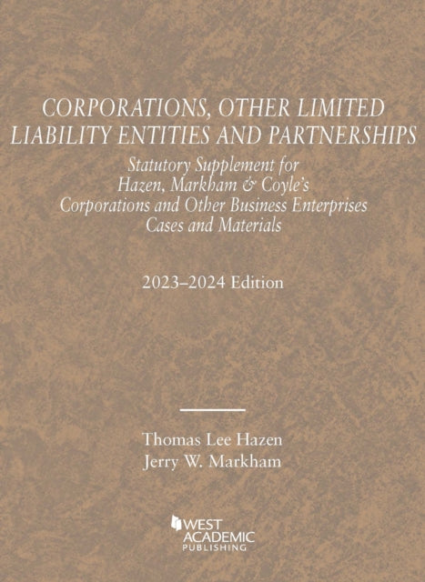 Corporations, Other Limited Liability Entities and Partnerships, Statutory Supplement, 2023-2024