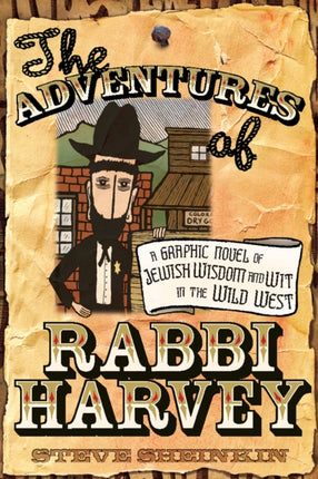 The Adventures of Rabbi Harvey: A Graphic Novel