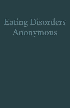 Eating Disorders Anonymous Large Print
