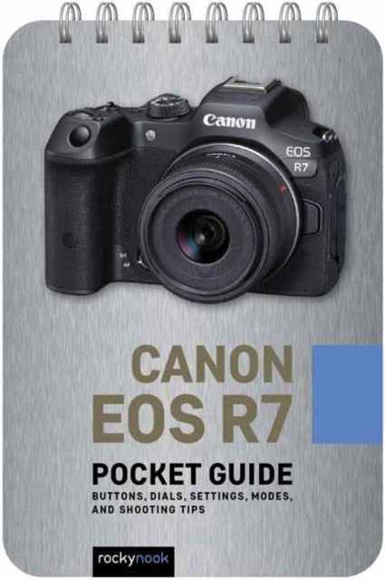 Canon EOS R7: Pocket Guide 