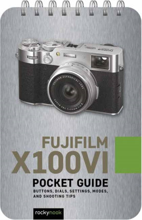 Fujifilm X100VI Pocket Guide