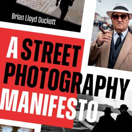 A Street Photography Manifesto