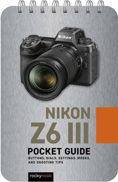 Nikon Z6 III Pocket Guide