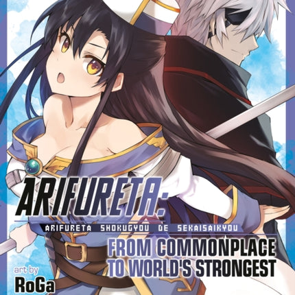 Arifureta: From Commonplace to World's Strongest (Manga) Vol. 11