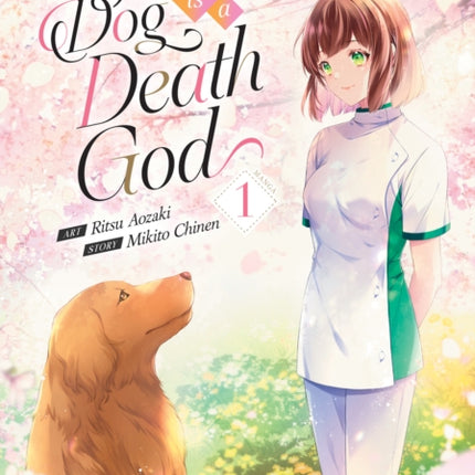 My Dog is a Death God (Manga) Vol. 1