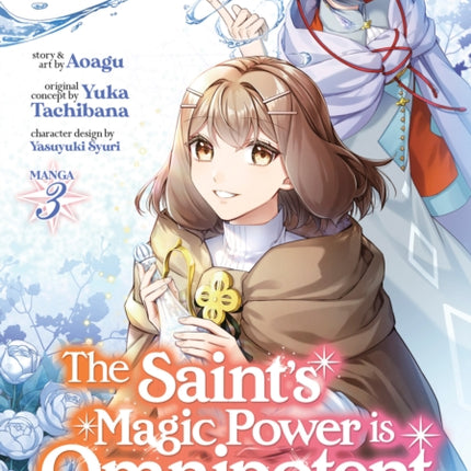 The Saint's Magic Power is Omnipotent: The Other Saint (Manga) Vol. 3