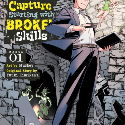 Modern Dungeon Capture Starting with Broken Skills (Manga) Vol. 1