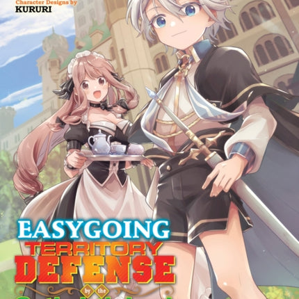 Easygoing Territory Defense by the Optimistic Lord: Production Magic Turns a Nameless Village into the Strongest Fortified City (Manga) Vol. 1