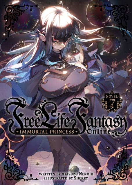 Free Life Fantasy Online Immortal Princess Light Novel Vol. 7