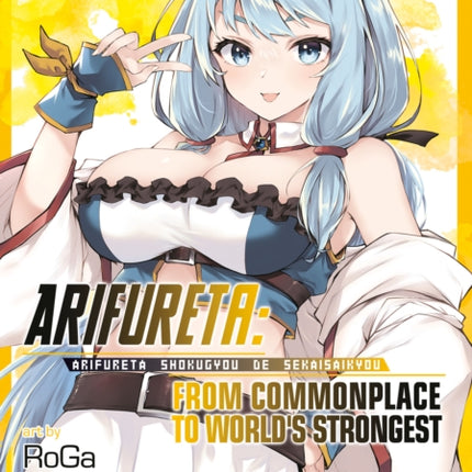 Arifureta From Commonplace to Worlds Strongest Manga Vol. 12