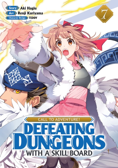 CALL TO ADVENTURE Defeating Dungeons with a Skill Board Manga Vol. 7