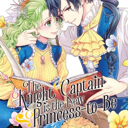 The Knight Captain is the New PrincesstoBe Vol. 3