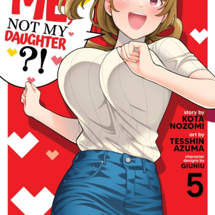 You Like Me Not My Daughter Manga Vol. 5