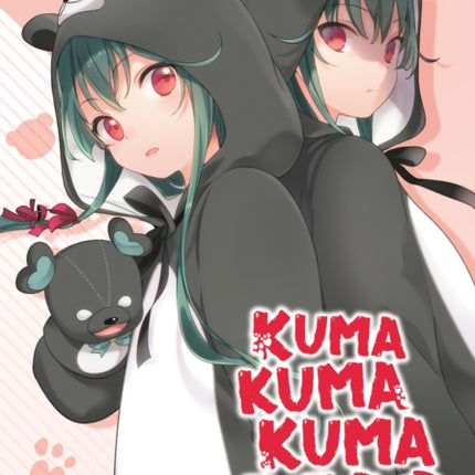 Kuma Kuma Kuma Bear Light Novel Vol. 17