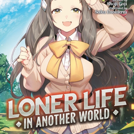 Loner Life in Another World Light Novel Vol. 8