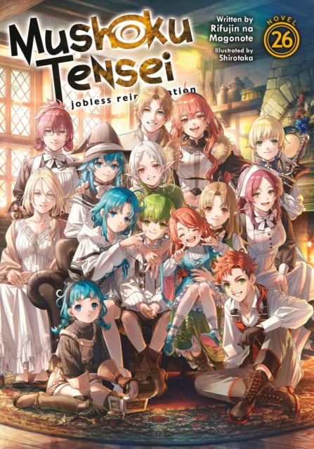 Mushoku Tensei Jobless Reincarnation Light Novel Vol. 26