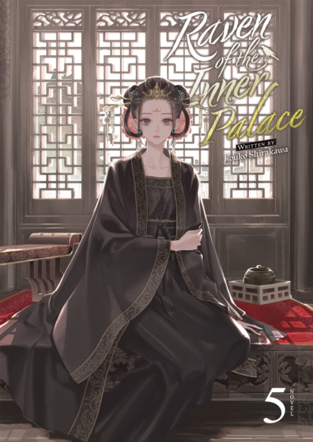 Raven of the Inner Palace Light Novel Vol. 5