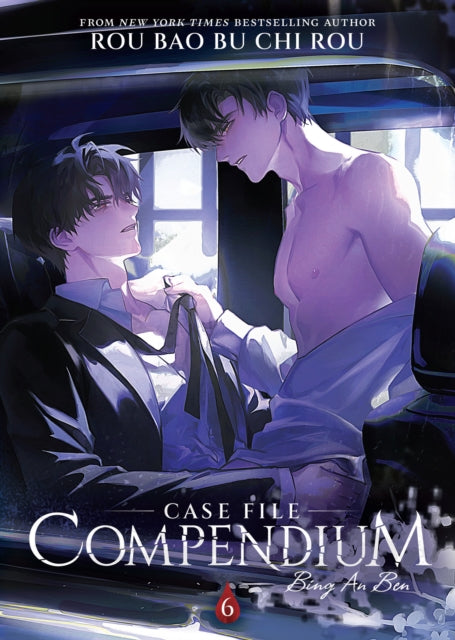 Case File Compendium Bing an Ben Novel Vol. 6