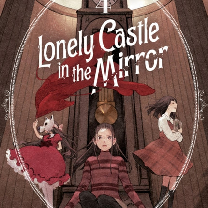 Lonely Castle in the Mirror Manga Vol. 4