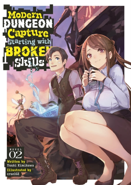 Modern Dungeon Capture Starting with Broken Skills Light Novel Vol. 2