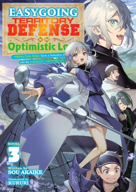 Easygoing Territory Defense by the Optimistic Lord Production Magic Turns a Nameless Village into the Strongest Fortified City Light Novel Vol. 3