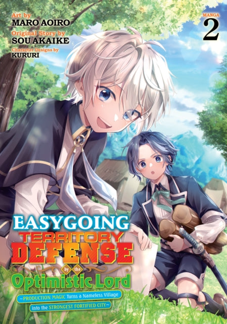 Easygoing Territory Defense by the Optimistic Lord Production Magic Turns a Nameless Village into the Strongest Fortified City Manga Vol. 2